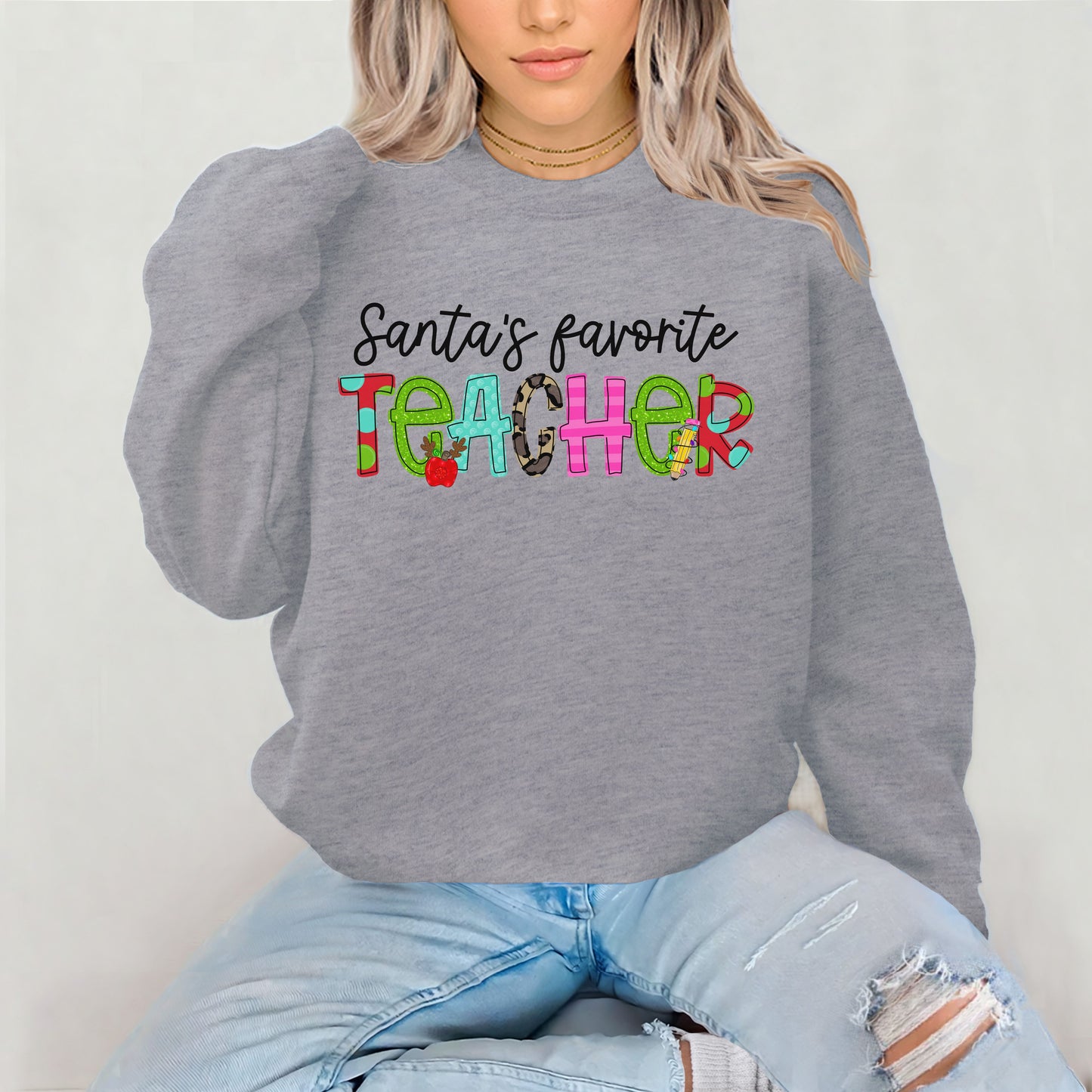 Santa's Favorite Teacher Sweatshirt